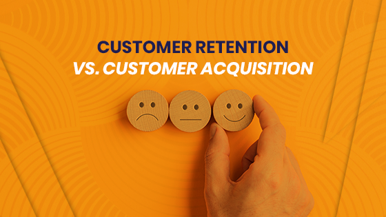 Customer Retention Vs Customer Acquisition